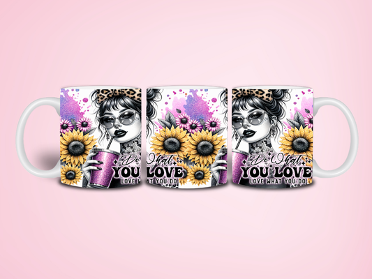 Do what you love Sublimation Mug